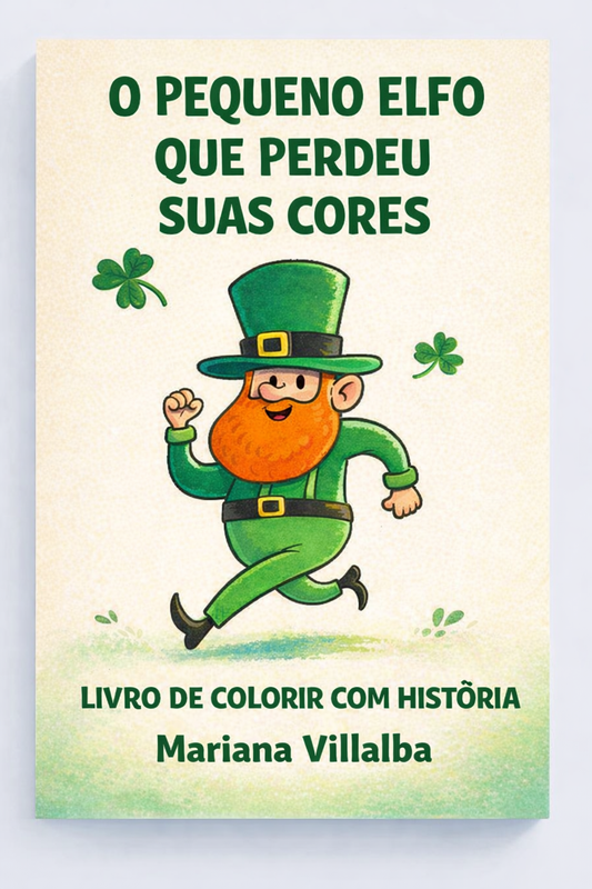 O Pequeno Elfo Que Perdeu Suas Cores – Livro de Colorir com História